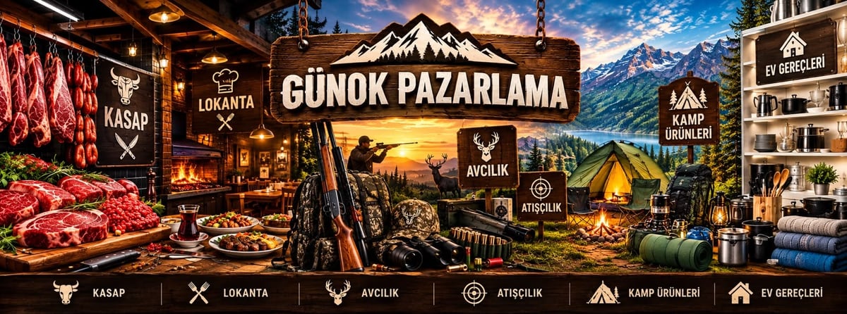 Günok Pazarlama vitrin görseli: Kasap, Lokanta, Avcılık, Atıcılık, Kamp Ürünleri ve Ev Gereçleri kategorileri